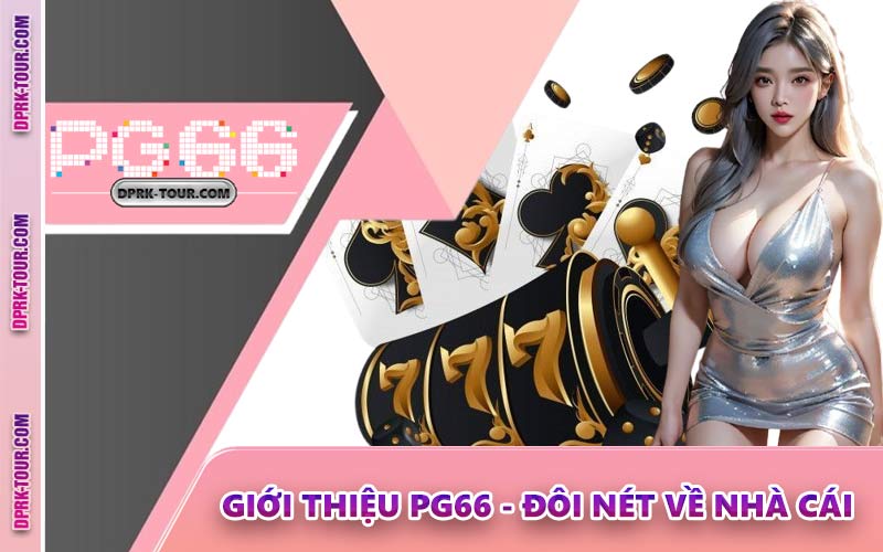 Giới Thiệu PG66 - Đôi Nét Về Nhà Cái