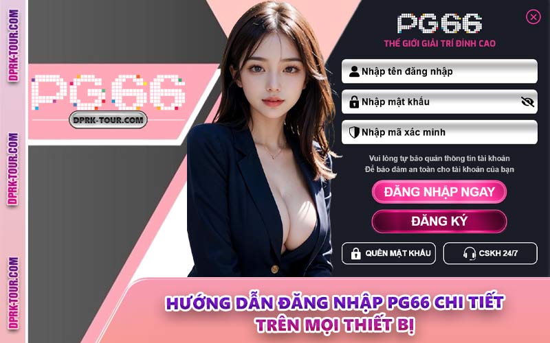 Hướng Dẫn Đăng Nhập PG66 Chi Tiết Trên Mọi Thiết Bị